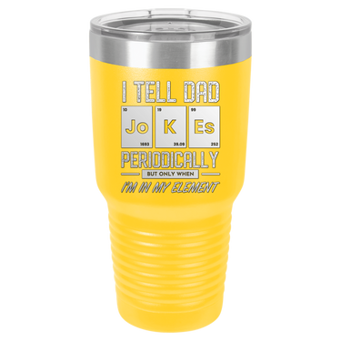 I Tell Dad Jokes 30oz Ringneck Tumbler